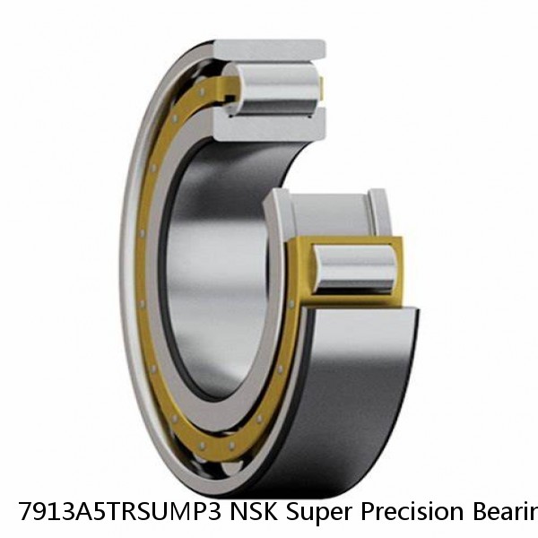 7913A5TRSUMP3 NSK Super Precision Bearings