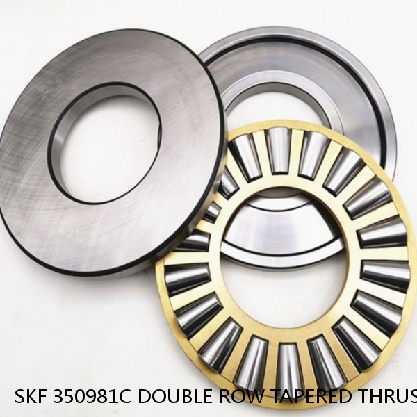 SKF 350981C DOUBLE ROW TAPERED THRUST ROLLER BEARINGS