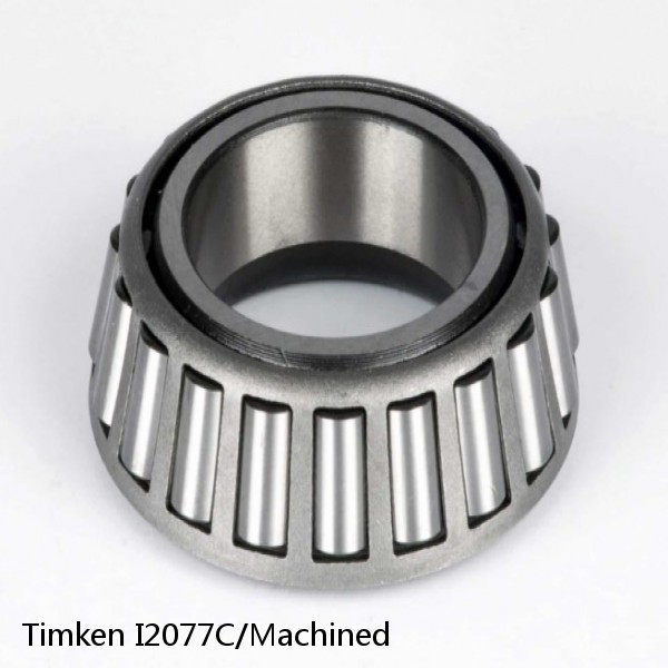 I2077C/Machined Timken Tapered Roller Bearings